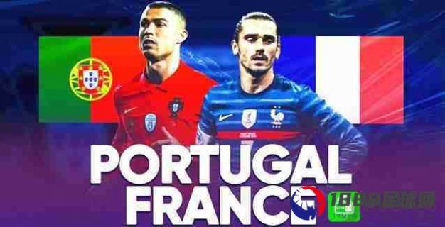 欧洲杯葡萄牙vs法国前瞻：双方交战6场，葡萄牙2平4负